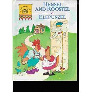 Judy Zieglers Zany Fairy Tales: Hensel & Roostel & Elepunzel [Feb 22, 1992] Zieg